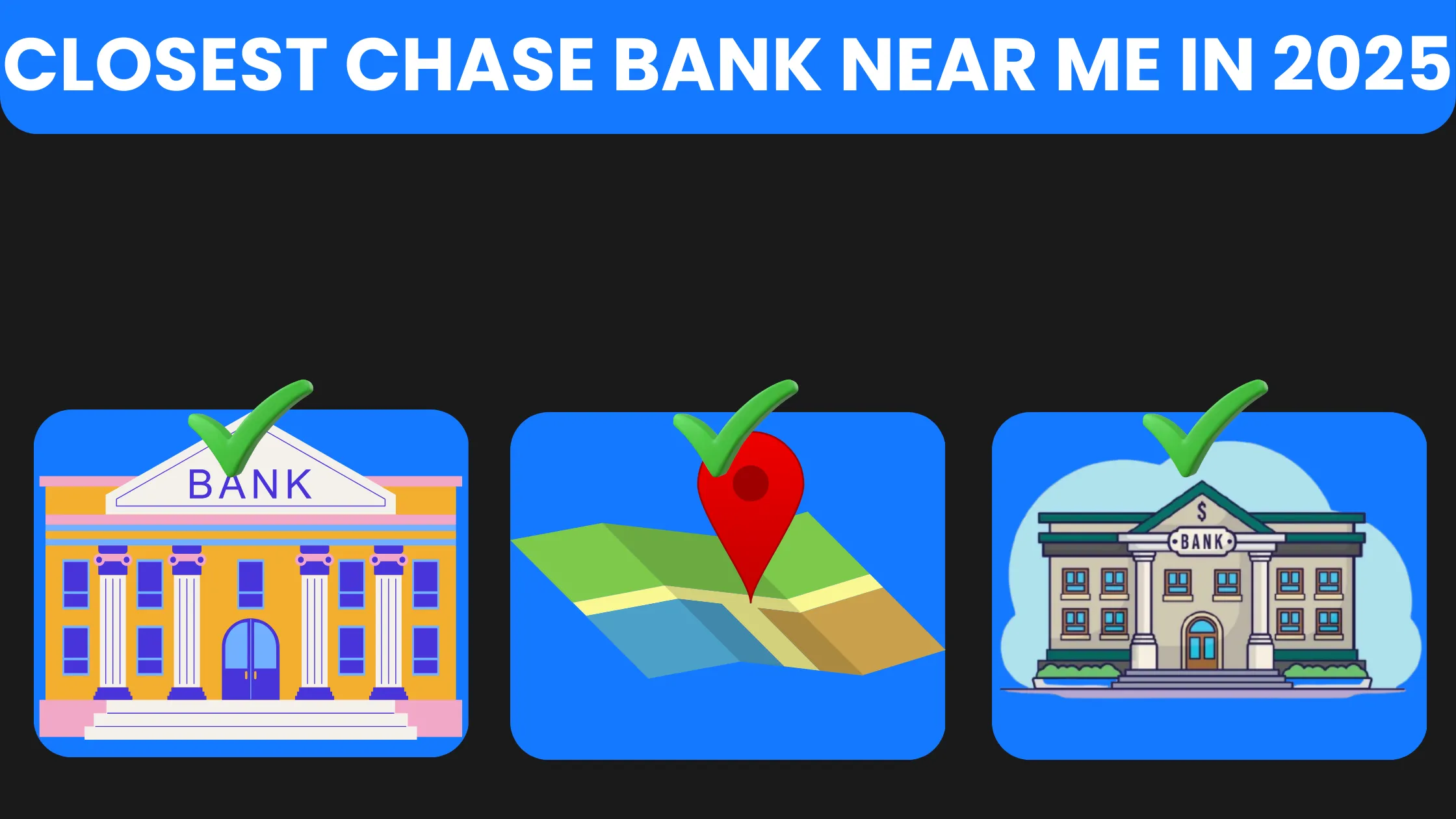 closest chase bank near me in 2025